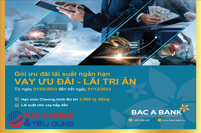 "Vay ưu đãi - lãi tri ân" cùng BAC A BANK