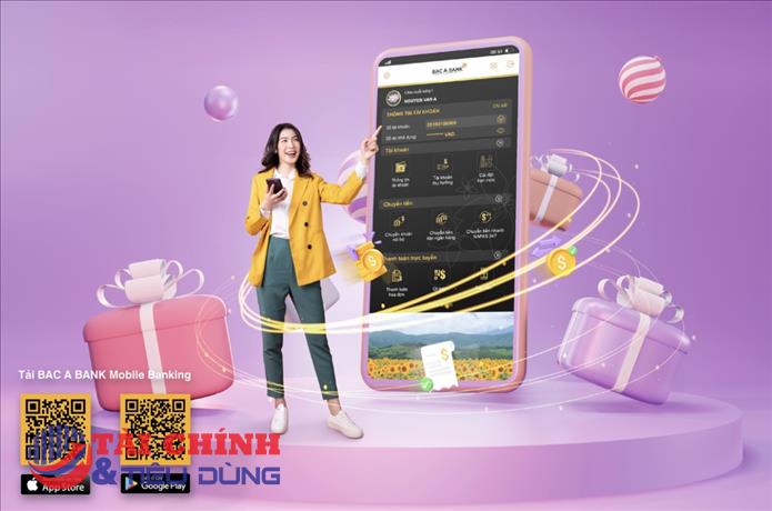 Thảnh thơi giao dịch - thỏa thích nhận quà cùng BAC A BANK