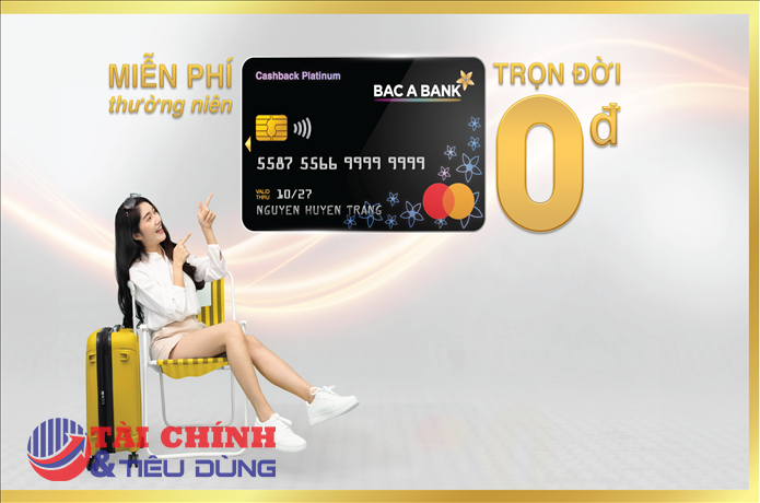 BAC A BANK miễn nhiều loại phí dành cho chủ thẻ tín dụng quốc tế