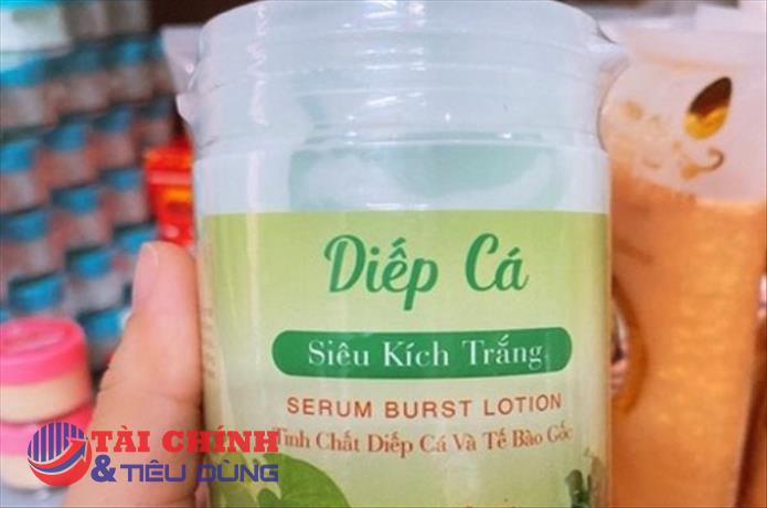 Thu hồi sản phẩm Serum Burst Lotion Diếp cá siêu kích trắng không rõ nguồn gốc xuất xứ