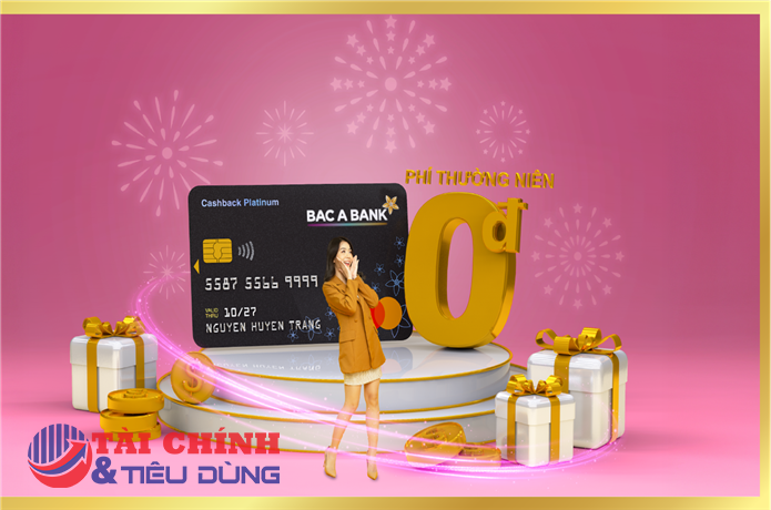 Ưu đãi chào xuân 2024 - Miễn phí thường niên 2 năm đầu với thẻ tín dụng BAC A BANK