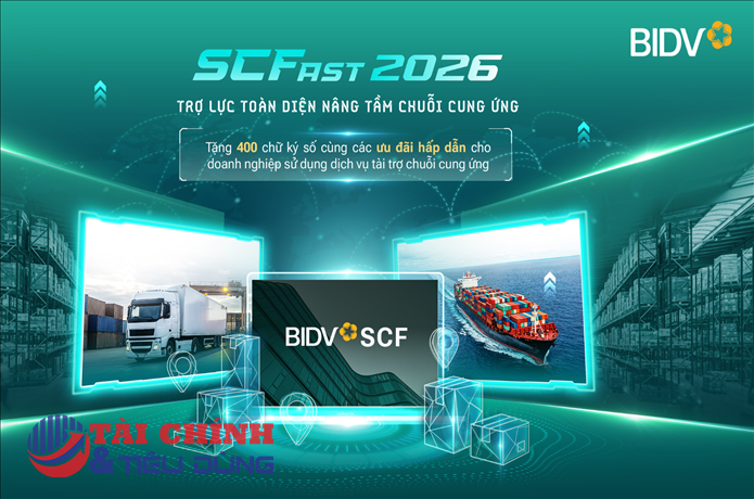 BIDV SCFast 2026 - Giải pháp toàn diện  hỗ trợ doanh nghiệp trong chuỗi cung ứng