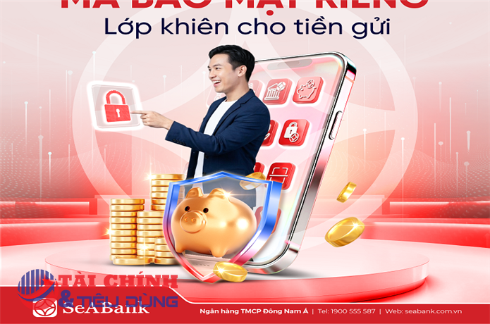 SeABank dẫn đầu xu hướng bảo vệ tiền gửi bằng mã số bảo mật, nâng cao an toàn tài chính cho khách hàng