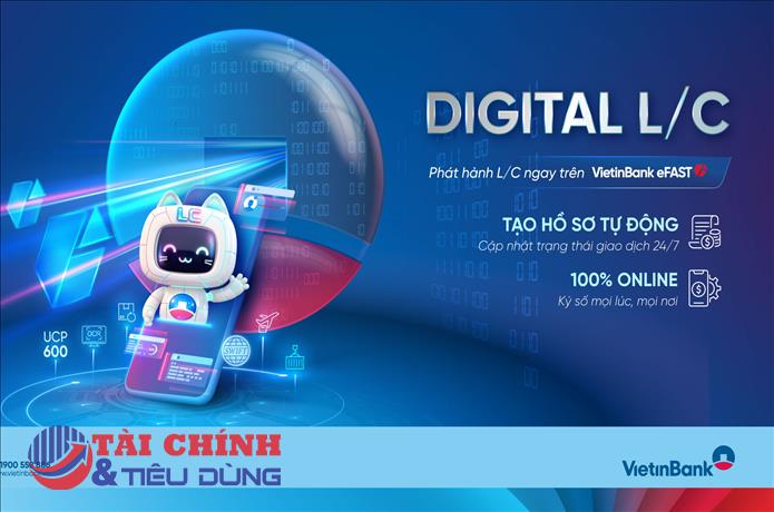 VietinBank eFAST ra mắt dịch vụ Digital L/C cho doanh nghiệp