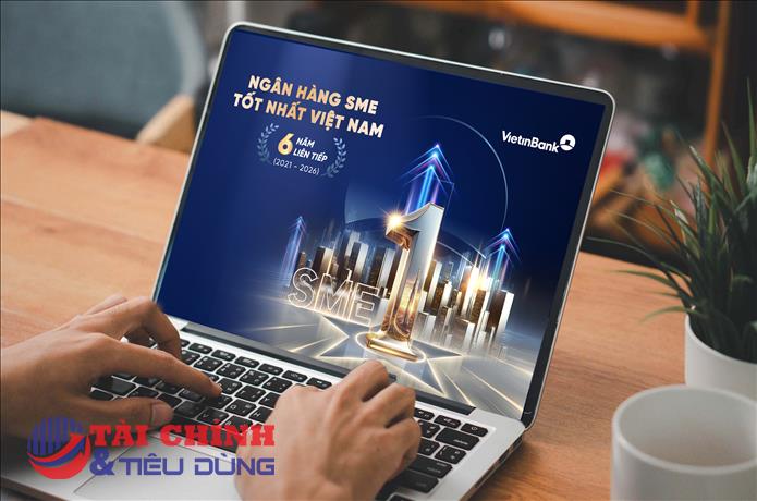 VietinBank 6 năm liên tiếp khẳng định vị thế Ngân hàng SME hàng đầu Việt Nam