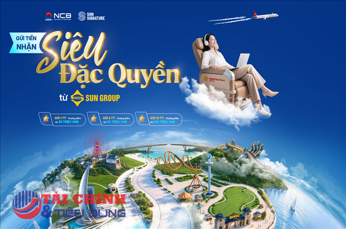NCB ra mắt sản phẩm tiết kiệm siêu đặc quyền, kết nối hệ sinh thái trải nghiệm hàng đầu Việt Nam