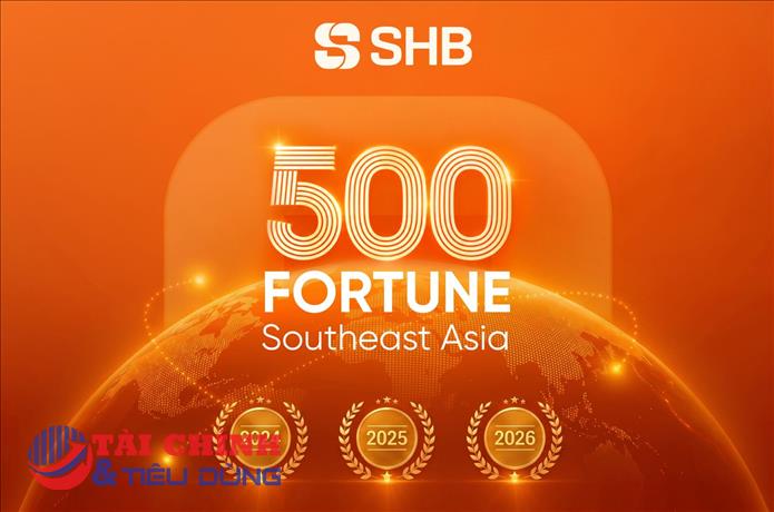 Ba năm liên tiếp góp mặt trong Fortune Southeast Asia 500: SHB khẳng định vị thế TOP 5 Ngân hàng TMCP tư nhân Việt Nam